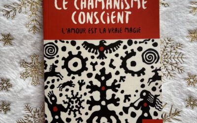 Le chamanisme conscient